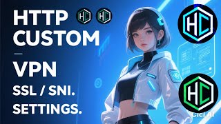 Secure & Fast Internet: HTTP Custom SSL Configuration Tutorial