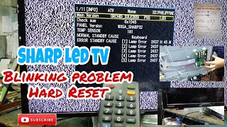 SHARP LED TV. Blinking Problem Hard Reset! NO Need Bin Files.