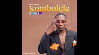 Mike Song NATAMANI - Kombolela EP Vol.2