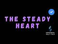 EP32: The Steady Heart | Supraliminal Self-Talk