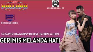 Tasya Rosmala Ft Gerry Mahesa New Pallapa - Gerimis Melanda Hati [ Official Music Mp3 ]