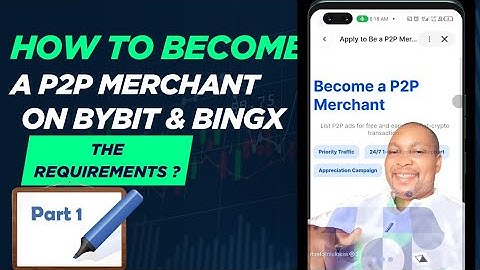 How to Become a MERCHANT on P2P ( Bybit & Bingx) Part 1