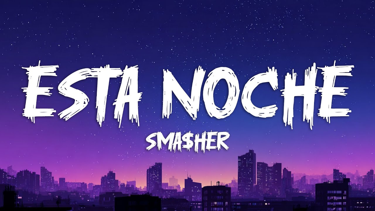 sma$her - ESTA NOCHE (Super Slowed) [Lyrics]