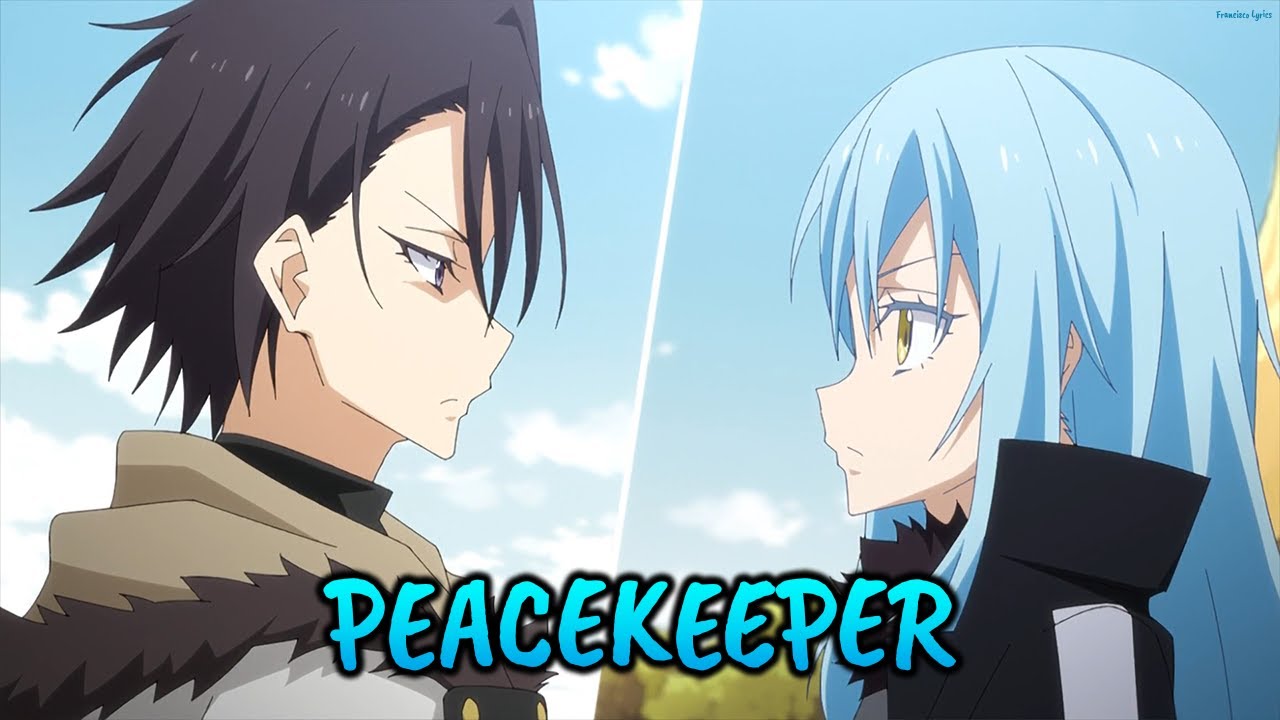 『Lyrics AMV』 Tensei Shitara Slime Season 3 OP Full - PEACEKEEPER / STEREO DIVE FOUNDATION