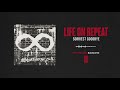 Life On Repeat "Sorriest Goodbye"