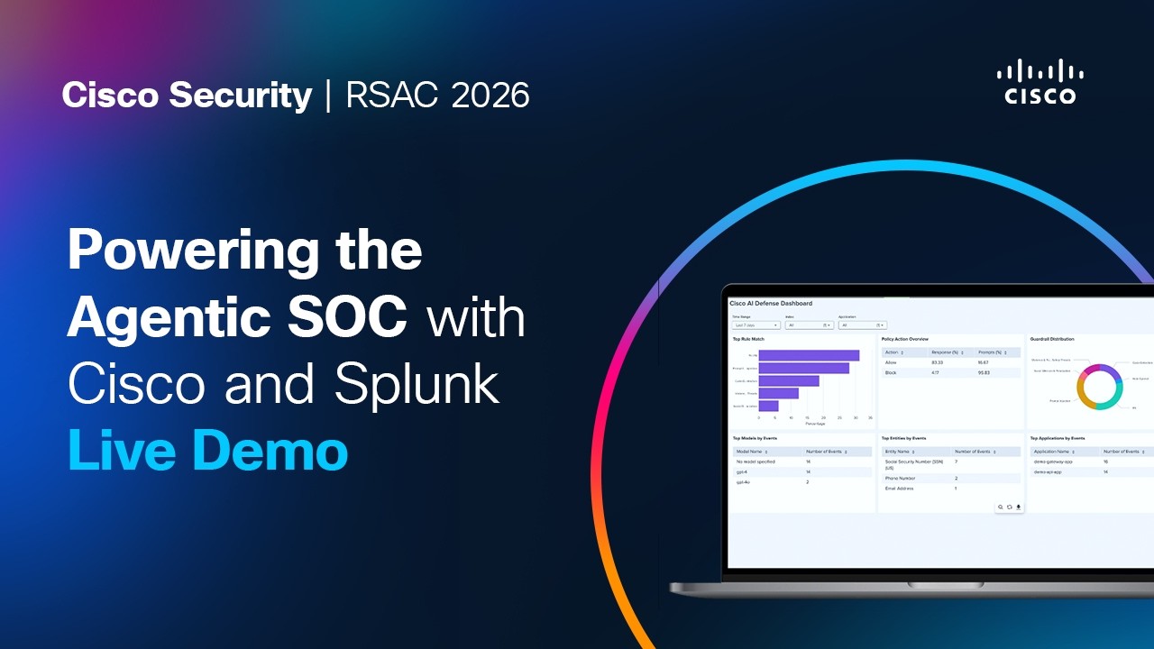 Powering the Agentic SOC with Cisco and Splunk - Live Demo | RSAC 2026 ...