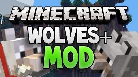 Minecraft Mod Spotlight - WOLVES+ MOD