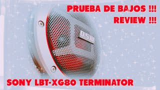 SONY LBT-XG80 (TERMINATOR) ‼️😎🔊 REVIEW Y TEST DE BAJOS #45 🔊🔊🔊🔊🔊🔊🔊