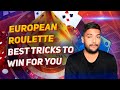 SMART CASINO  EUROPEAN ROULETTE BEST TRICKS TO WIN FOR ...