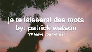 Video thumbnail of "je te laisserai des mots by patrick watson (lyrics + eng. translation)"