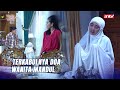 Menantu Sering Dizalimi Kekuatan Doa Merubah Takdir Wanita Perindu Surga ANTV Eps 21 FULL Menantu Sering Dizalimi Kekuatan Doa Merubah Takdir Wanita Perindu Surga ANTV Eps 21 FULL