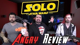 Solo - Angry Movie Review No Spoilers