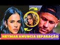 Neymar anuncia separao e corre atrs de bruna marquezine fofocas quentes dos famosos