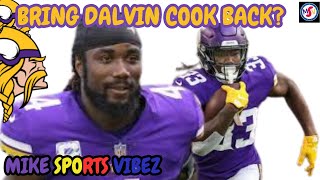 Minnesota Viking Fans Would You Welcome Back Dalvin Cook????????