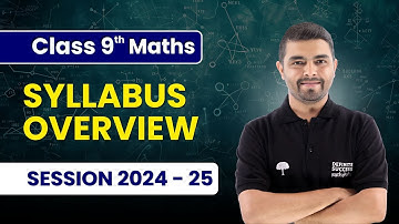 Syllabus Overview - Class 9th Maths | CBSE Board Session 2024-25