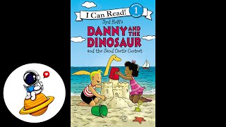 Danny and the Dinosaur and the Sand Castle Contest (Read Aloud in HD) by Read Right Now 10,520 views 3 years ago 4 minutes, 45 seconds