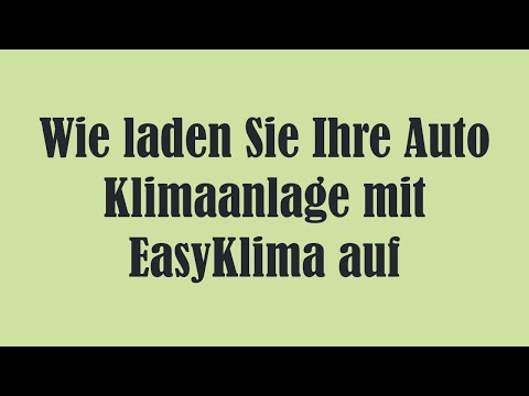 Video: Wie lade ich meine AutoZone-Klimaanlage auf?