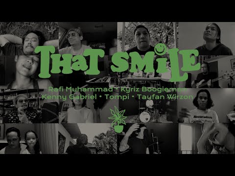 Rafi Muhammad - That Smile ft. Kyriz Boogieman, Kenny Gabriel, Tompi & Taufan Wirzon