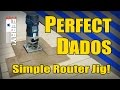 Ⓕ Perfect Dados & Grooves - Simple Router Jig (ep68)