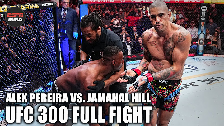 UFC FULL FIGHT: Alex Pereira vs. Jamahal Hill [UFC 300 – April 13, 2024] | ESPN MMA