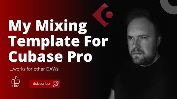 My Mixing Template For Cubase Pro