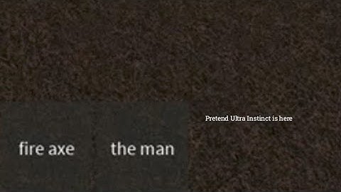 Item Asylum ZS Fire Axe + Ultra Instinct combo (And also the man but whatever)