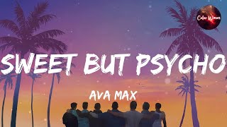Ava Max - Sweet But Psycho Lyrics Sabrina Carpenter, Lady Gaga, Bruno Mars... Mix