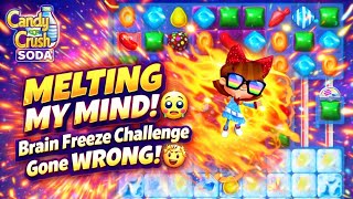 Candy Crush Soda Saga Addiction! | Brain Freeze Challenge Gone Wrong! (Melting My Mind!) screenshot 1