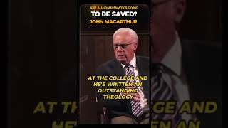 Are All Charismatics Going To Be Saved? | John MacArthur 