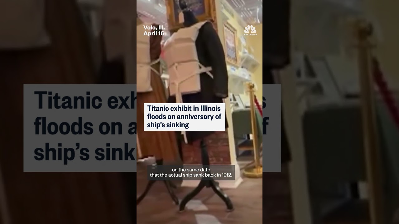 Illinois Titanic exhibit floods on sinking anniversary