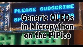 Using a Generic OLED I2C display with Micropython on a PiPico and adding driver modules to the Pico