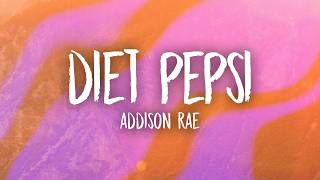 Addison Rae - Diet Pepsi (Lyrics)