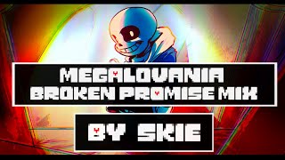 Undertale Last Corridor OST:  MEGALOVANIA  [Broken Promise Mix]  By Skie