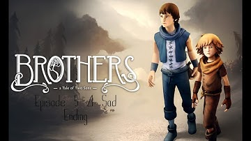 Brothers a Tale of Two Sons - Episode 5 - The End