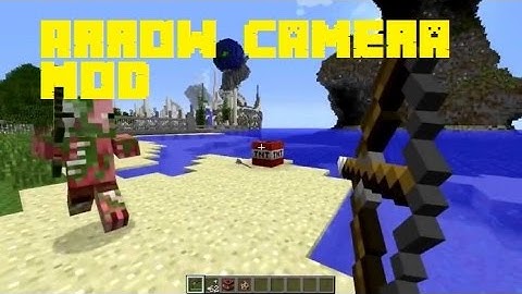 Arrow Camera Mod for Minecraft - Minecraft Mods