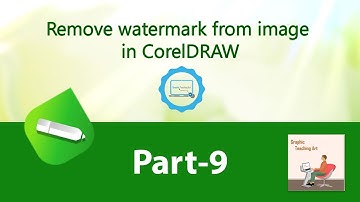 Remove watermark from image in  CorelDRAW  | part 9