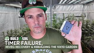 BuildASoil: 10x10 Series // Timer Failure, Reveg Recovery & Rebuilding the 10x10 Garden