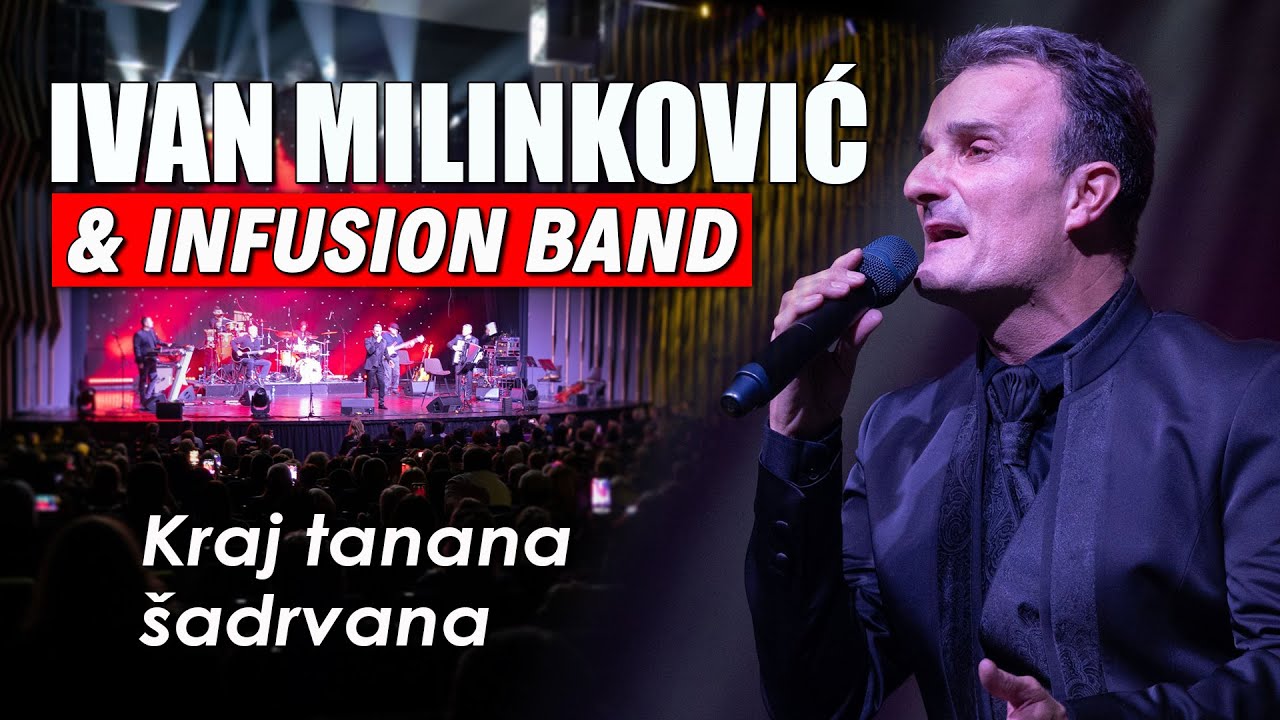 IVAN MILINKOVIĆ - KRAJ TANANA ŠADRVANA (MTS dvorana uživo)