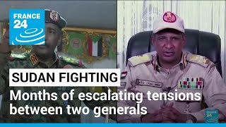 Sudan Fighting: Months of escalating tensions between two generals • FRANCE 24 English