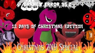 Barney Error 95.2 (12 Days Of Christmas Edition) [Christmas 2019 Special]