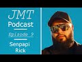 Senpapi rick interview  joining me today podcast ep9 senpapirick