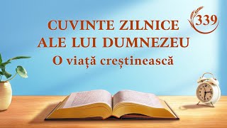 Cuvinte zilnice ale lui Dumnezeu: Dezvăluirea corupției omului | Fragmentul 339