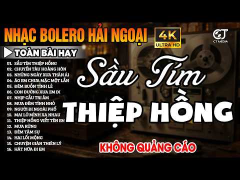 Ca Nhạc Trữ Tình Bolero KHÔNG QUẢNG CÁO Tuyển Chọn Hay Nhất - LK Nhạc Vàng Hải Ngoại Dễ Nghe Dễ Ngủ