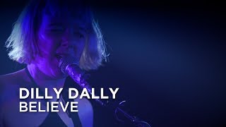Watch Dilly Dally Believe video