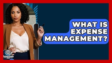 What Is Expense Management? - BusinessGuide360.com