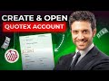CREATE AND OPEN A QUOTEX ACCOUNT | STEP-BY-STEP GUIDE 2025