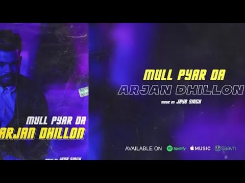 mull payar da | Arjan dhillon | Official song | Arjandhillon live | Arjandhillon all song Arjan dhil