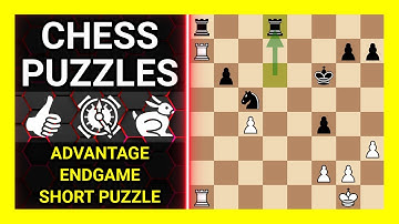 Chess Puzzles to Practice. Themes: Advantage, Endgame, Short puzzle. Learn Chess