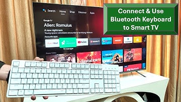 How to Connect & Use Bluetooth Keyboard to Smart TV