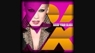 P!nk - Raise Your Glass